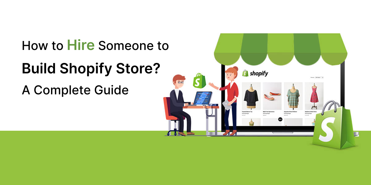 Hire someone to build shopify store